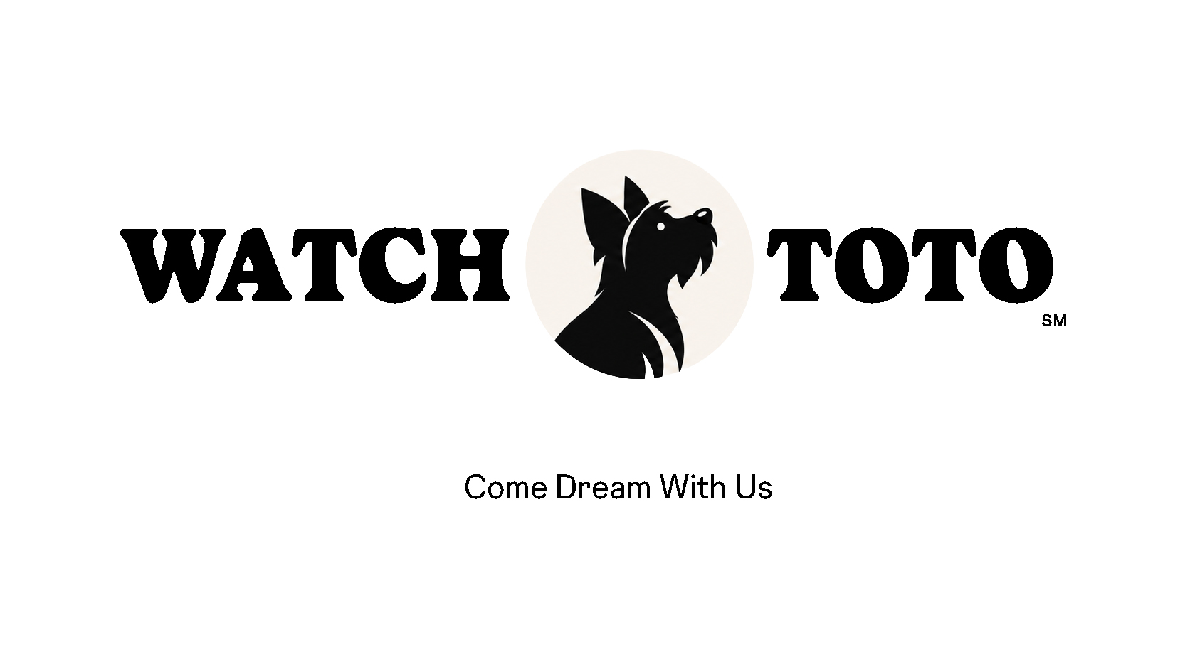 WatchToto — Come Dream With Us